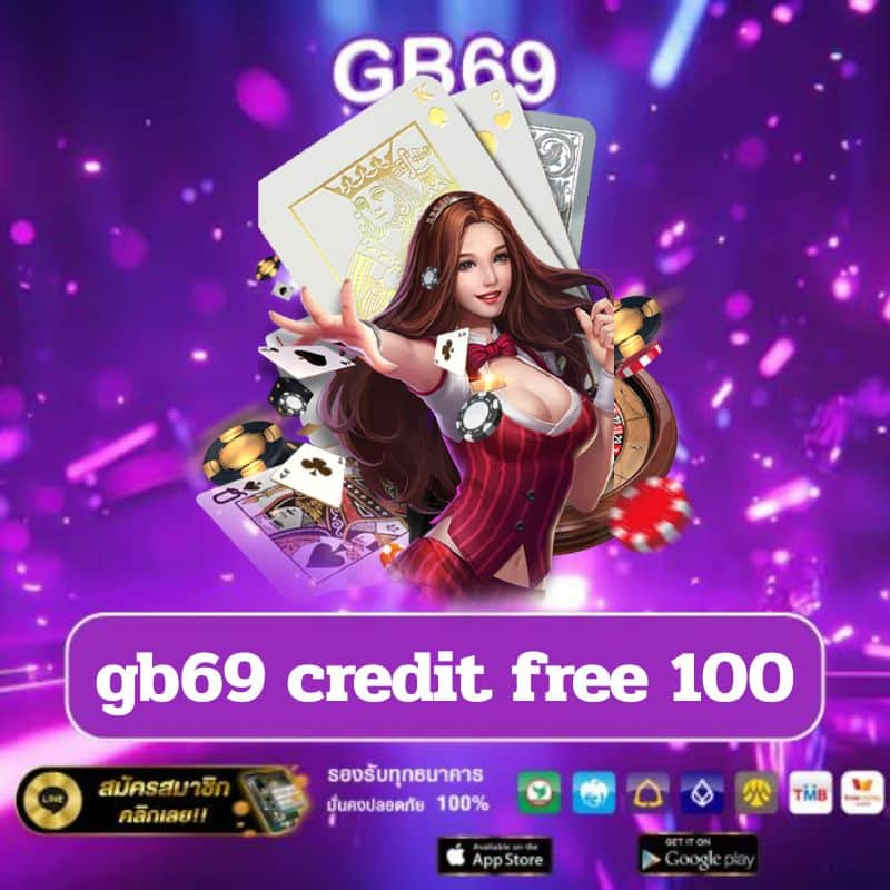 gb69 credit free 100